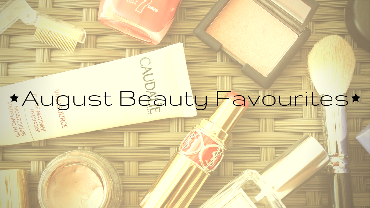 August Beauty Favourites